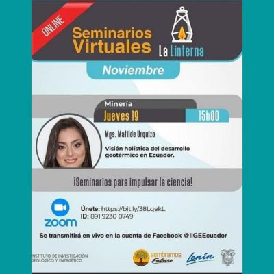 Charla Virtual: Visión holística del desarrollo geotérmico en Ecuador – Matilde Urquiza, 19 Nov. 2020