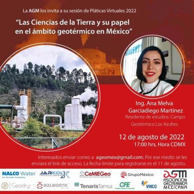 Webinar: Las Ciencias de la Tierra y su papel en el ámbito geotérmico en México – 12 de Agosto 17:00 hr CDMX