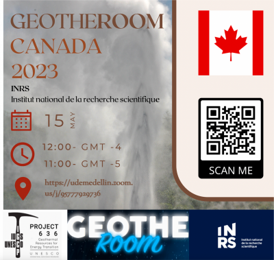 El proyecto IGCP 636 en colaboración con el INRS presentan GEOTHEROOM CANADÁ el 15 de mayo.