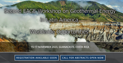 Nuevas fechas: Segundo Taller EAGE de Geotermia en Latinoamérica, Costa Rica, 15 – 17 Noviembre, 2023.