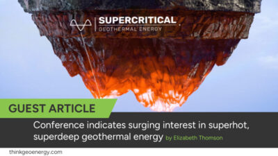 Crece el interés por la energía geotérmica supercaliente y superprofunda.