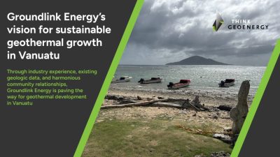 La visión de Groundlink Energy para el crecimiento geotérmico sostenible en Vanuatu