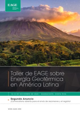 Último llamado: extensión hasta el 25 de agosto para envío de resúmenes al 3er Taller EAGE de Energía Geotérmica en América Latina (Costa Rica 2025)