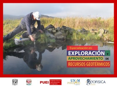 La UNAM México abre convocatoria para la Especialización en Exploración y Aprovechamiento de Recursos Geotérmicos